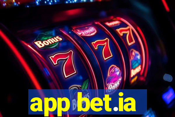 app bet.ia